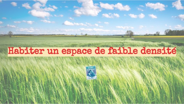 Developpement Construit Espace De Faible Densité Cours 6ème - Habiter un espace de faible densité | Genially
