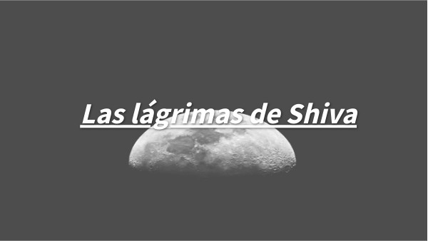 Las Lágrimas de Shiva