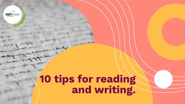 10 tips for reading and writing