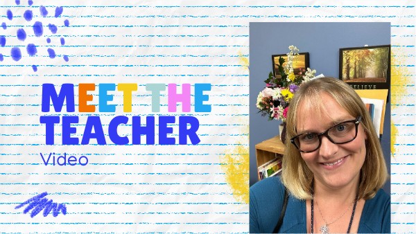 Meet the teacher video