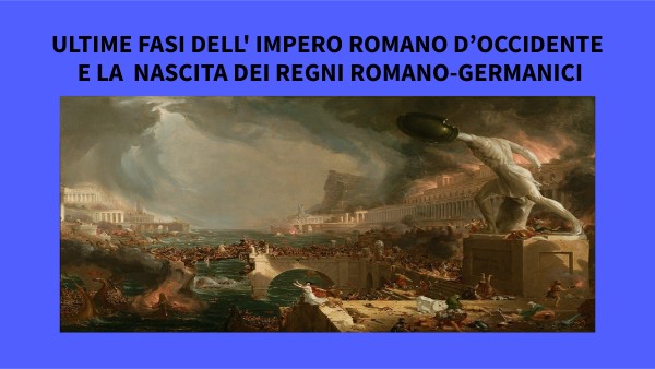 IMPERO ROMANO D'OCCIDENTE E POPOLAZIONI BARBARICHE | Genially