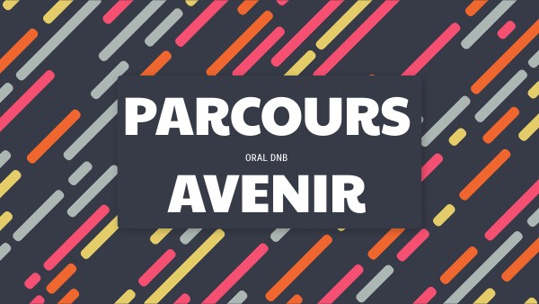 oral dnb parcours avenir | Genially