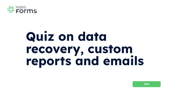 Quiz on data recovery, custom reports and emails | Genially