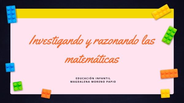 Investigando y razonando las matemáticas
