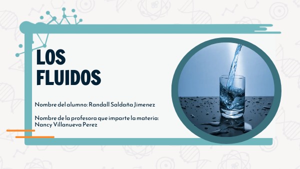 LOS FLUIDOS | Genially