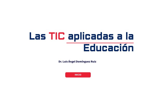 Copia - Las TIC aplicadas a la Educación | Genially