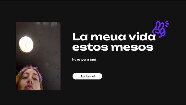 la meua vida estos mesos