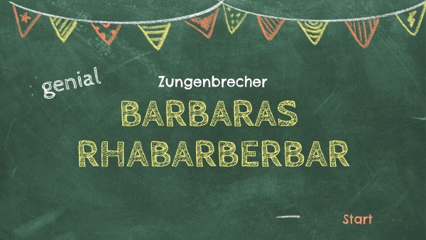 Zungenbrecher Barbaras Rhabarberbar