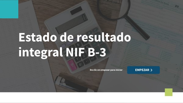 4.1.1 Estado de resultado integral NIF B-3_ContAplicada