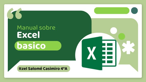 Manual de Excel. Itzel Salomé Casimiro 4°A