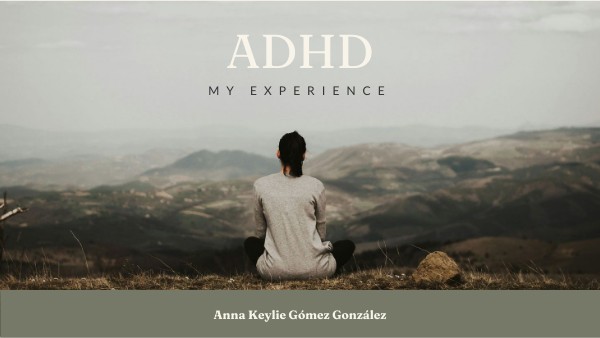 ADHD My Experience