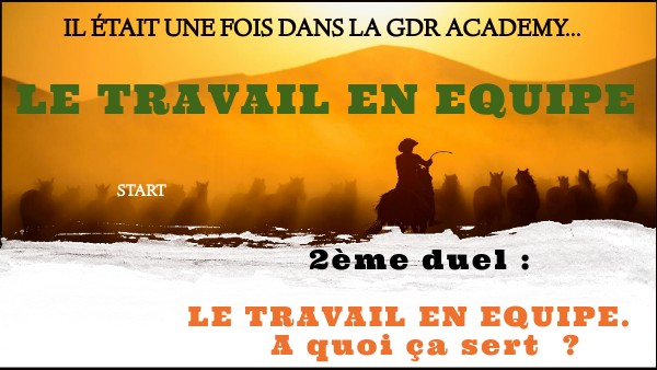 Le travail en équipe : 2ème duel