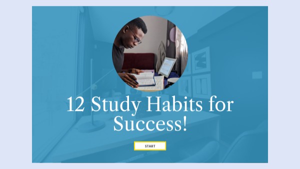 Twelve Study Habits for Success | Genially