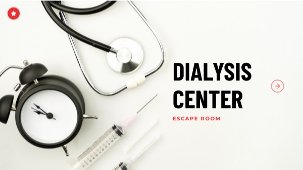 Dialysis Escape Room | Genially
