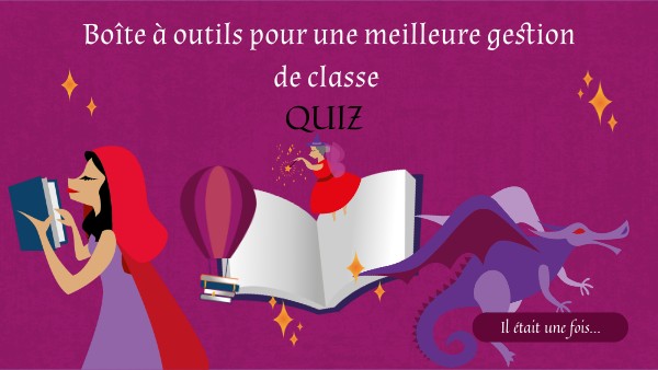 Copie - Boîte à outils gestion de classe - QUIZ