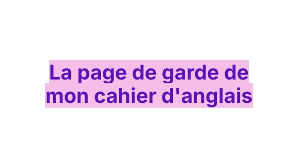 Cahier D'anglais Page De Garde La page de garde de mon cahier d'anglais