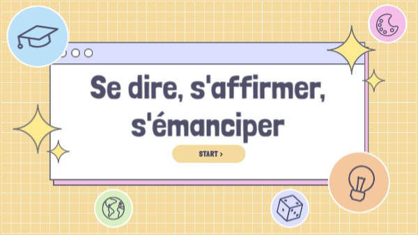 Séquence Français Cap Se Dire S Affirmer S émanciper Séquence didactique collège | Genially
