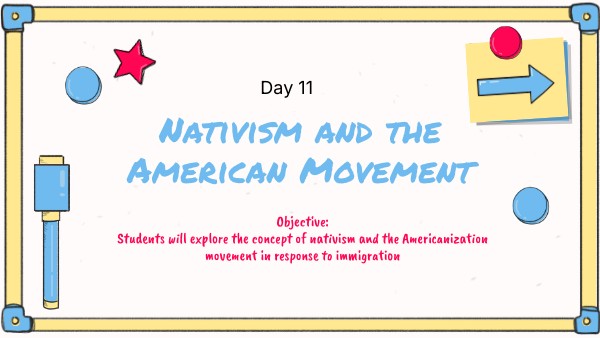 Day 11.1 Nativism | Genially