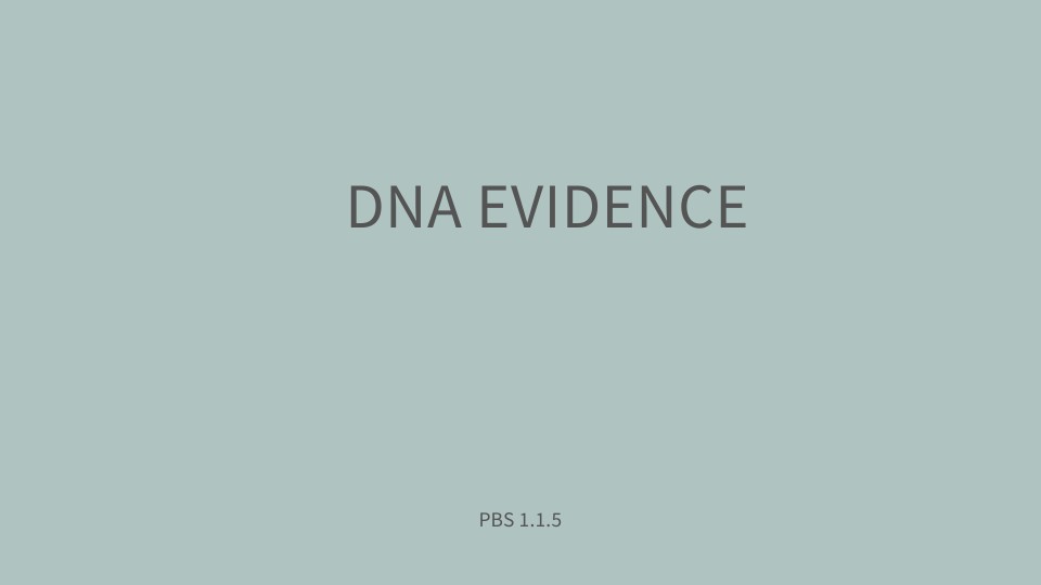 1.1.5 DNA Evidence | Genially