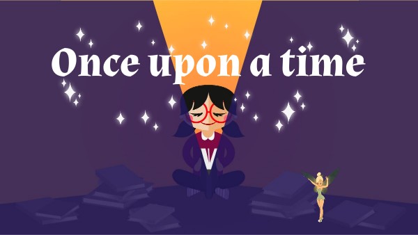 ONCE UPON A TIME