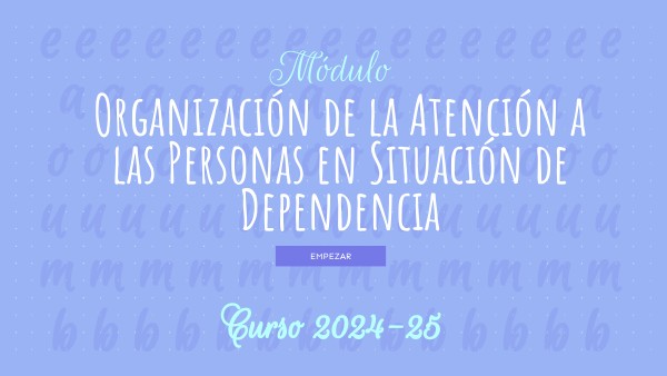 Organización de la Atención a las Personas en Situación de Dependencia