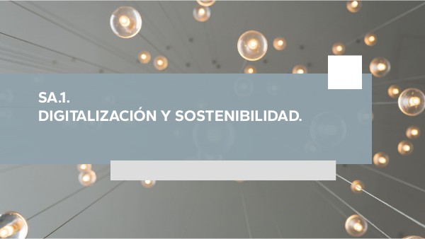 SMR - 1º - DIG - SA.1 Digitalización y sostenibilidad | Genially
