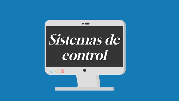 Sistemas de control | Genially