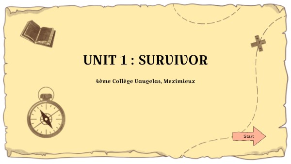 UNIT 1 - SURVIVOR | Genially