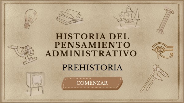 HISTORIA DEL PENSAMIENTO ADMINISTRATIVO