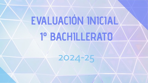 Prueba inicial 1bach | Genially