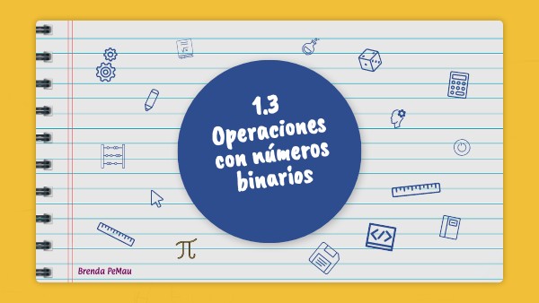 Operaciones con números binarios | Genially