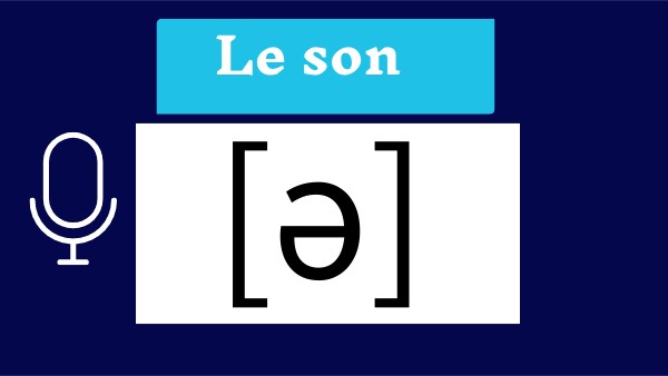 Le son [ə]