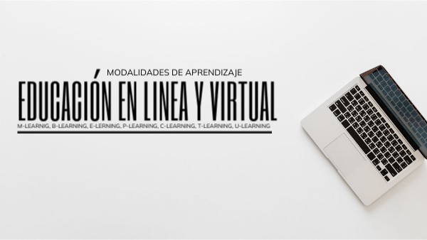 Modalidades de Educación en línea y a distancia.