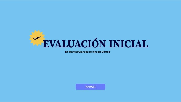 EVALUACIÓN INICIAL | Genially