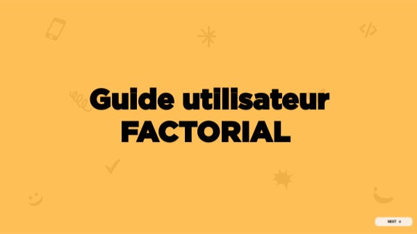 Guide utilisateur FACTORIAL | Genially