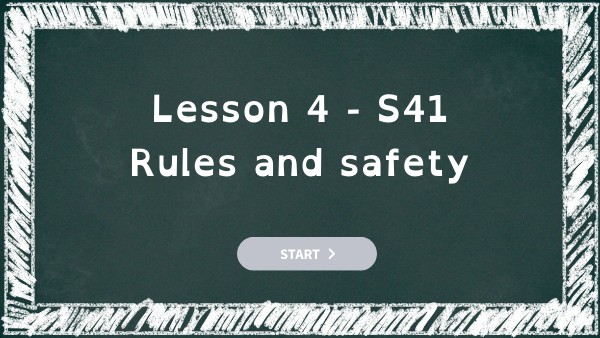 Lesson 4 - S42/43/44 Rules and safety | Genially