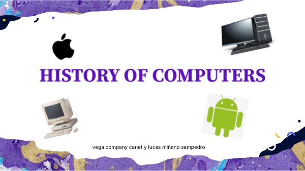 THE HISTORY OF COMPUTERS | Genially