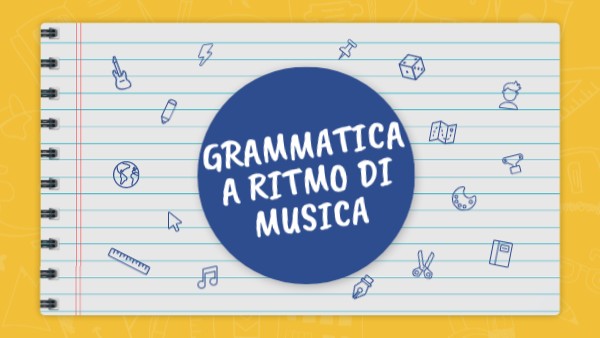GRAMMATICA A RITMO DI MUSICA
