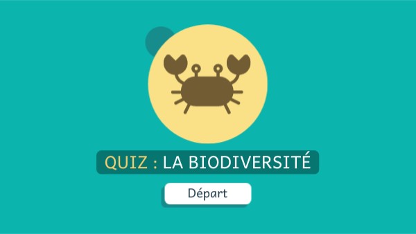 Quiz - La biodiversité | Genially