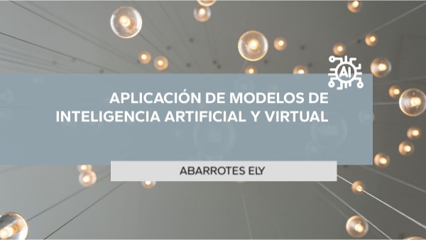 Aplicacion de modelos de inteligencia virtual | Genially