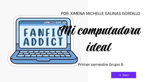mi computadora ideal | Genially