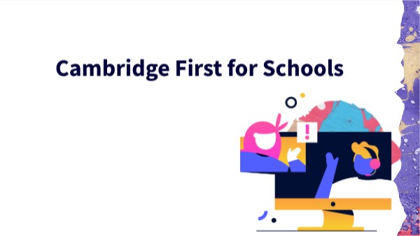 Cambridge First for Schools - Introduction | Genially