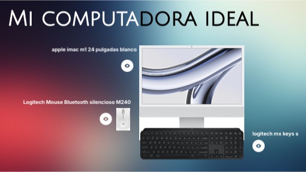 MI COMPUTADORA IDEAL -CAM-