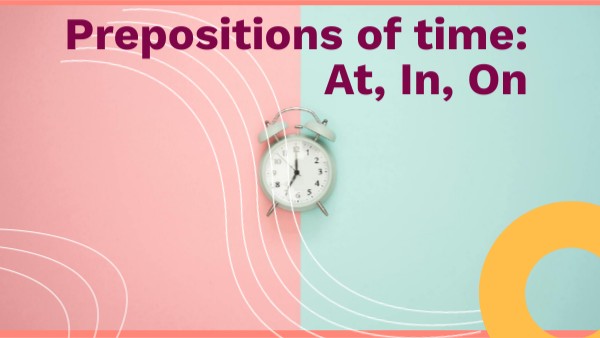 Prepositions of time | Genially