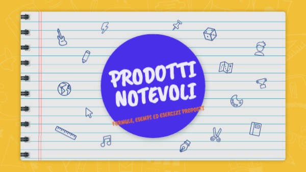 PRODOTTI NOTEVOLI | Genially