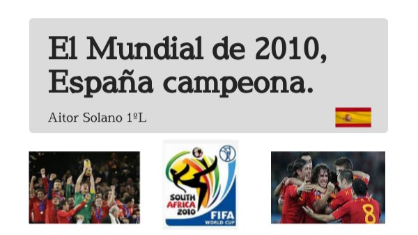El Mundial 2010 | Genially