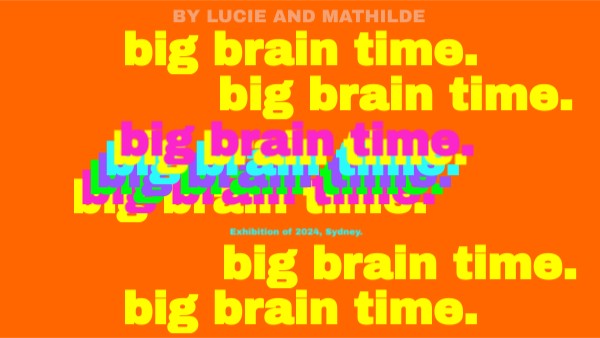 BIG BRAIN TIME