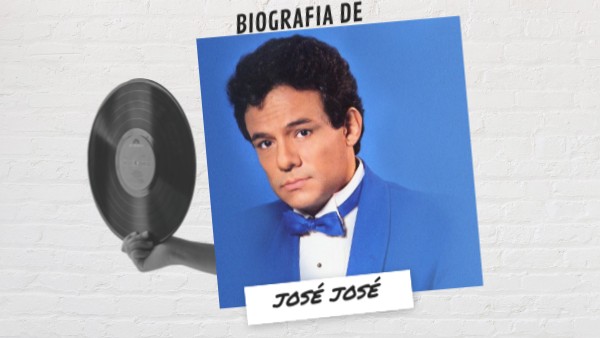 BIOGRAFIA DE JOSE JOSE - 6728617cf2b9eaa668a42c72 