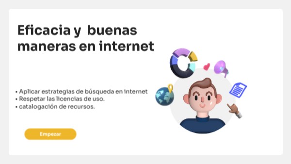 Eficacia y buenas maneras en el uso de Internet.