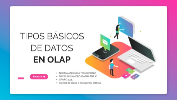 TIPOS BÁSICOS DE DATOS EN OLAP | Genially